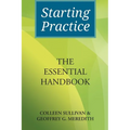 Starting Practice: The Essential Handbook