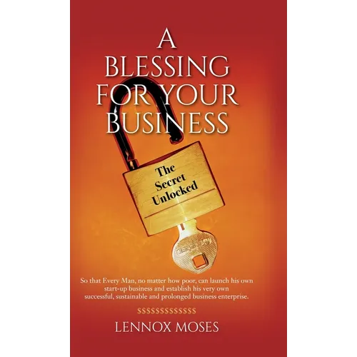 A Blessing for your Business: The Secret Unlocked