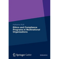 Ethics and Compliance Programs in Multinational Organizations