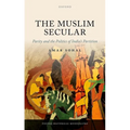 The Muslim Secular: Parity and the Politics of India's Partition