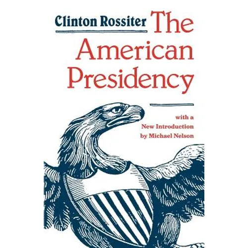 The American Presidency