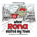When RONA Visited My Town