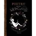 Poetry for the Wild & Curious Ones: A Necessary Nature Guide
