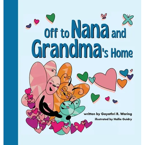 Off to Nana and Grandma's Home