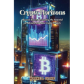 Crypto Horizons: Beyond Bitcoin: Unraveling the Potential of Altcoins and New Crypto Projects