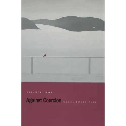 Against Coercion: Games Poets Play