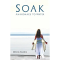 Soak: An Homage to Water
