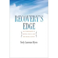 Recovery's Edge: An Ethnography of Mental Health Care and Moral Agency