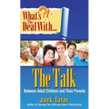 What's the Deal with the Talk Between Adult Children and Their Parents