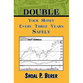 Double Your Money Every Three Years Safely