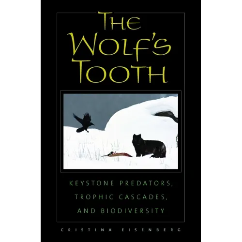 The Wolf's Tooth: Keystone Predators, Trophic Cascades, and Biodiversity