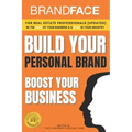 BrandFace for Real Estate Professionals UPDATED: Be the Face of Your Business & a Star in Your Industry