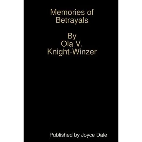 Memories of Betrayals