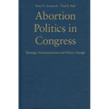 Abortion Politics in Congress
