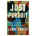 Just Pursuit: A Black Prosecutor's Fight for Fairness