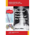 Infectious Human Diseases of the Intestine