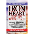 Iron Heart: Surviving Tough Times