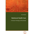 Relational Health Care