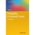 Probability: A Graduate Course