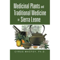Medicinal Plants and Traditional Medicine in Sierra Leone
