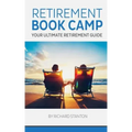 Retirement Book Camp: Your Ultimate Guide to Retirement