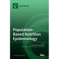 Population-Based Nutrition Epidemiology