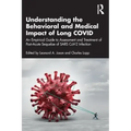 Understanding the Behavioral and Medical Impact of Long Covid: An Empirical Guide to Assessment and Treatment of Post-Acute Sequelae of Sars Cov-2 Inf