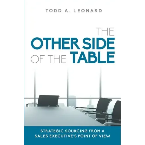The Other Side of the Table: Strategic Sourcing from a Sales Executive's Point of View