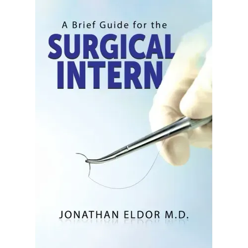 A Brief Guide for the Surgical Intern