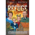 Refuge & From Fear to Freedom: 2 books in 1