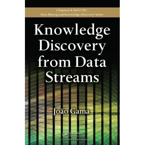 Knowledge Discovery from Data Streams