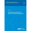 Body Matched Antennas for Microwave Medical Applications