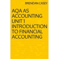 AQA AS Accounting Unit 1 Introduction to Financial Accounting