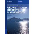 Geometry and Discrete Mathematics: A Selection of Highlights
