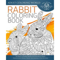 Rabbit Coloring Book: An Adult Coloring Book of 40 Zentangle Rabbit Designs with Henna, Paisley and Mandala Style Patterns