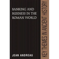 Banking and Business in the Roman World