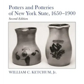 Potters and Potteries of New York State, 1650-1900: Second Edition