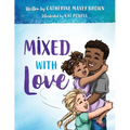 Mixed With Love