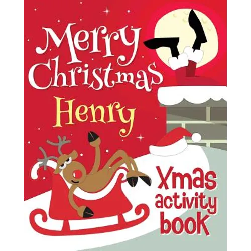Merry Christmas Henry - Xmas Activity Book: (Personalized Children's Activity Book)