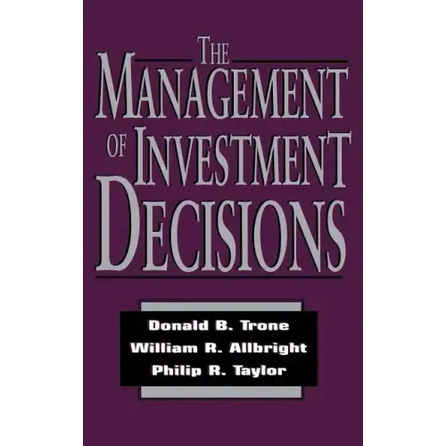 The Management of Investment Decisions