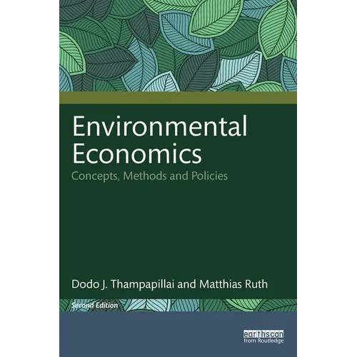 Environmental Economics: Concepts, Methods and Policies