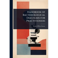 Handbook of Bacteriological Diagnosis for Practitioners