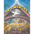 In a Manger, What Could Be Stranger?