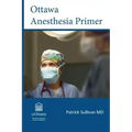 Ottawa Anesthesia Primer