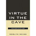 Virtue in the Cave: Moral Inquiry in Plato's Meno