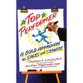 Top Performer: A Bold Approach to Sales and Service