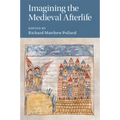 Imagining the Medieval Afterlife