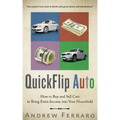 QuickFlip Auto: How to Buy and Sell Cars in order to Bring Extra Income into your Household