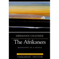 Afrikaners: Biography of a People (Expanded, Updated)