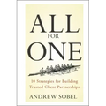 All for One: 10 Strategies for Building Trusted Client Partnerships